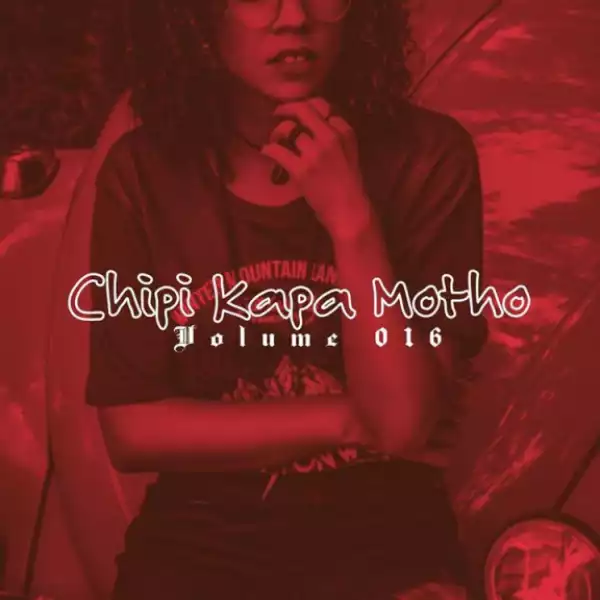 Lata SA - Chipi Kapa Motho Vol 016 Mix